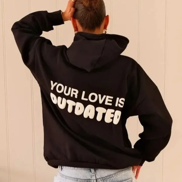 your-love-is-outdated-black-hoodie.webp