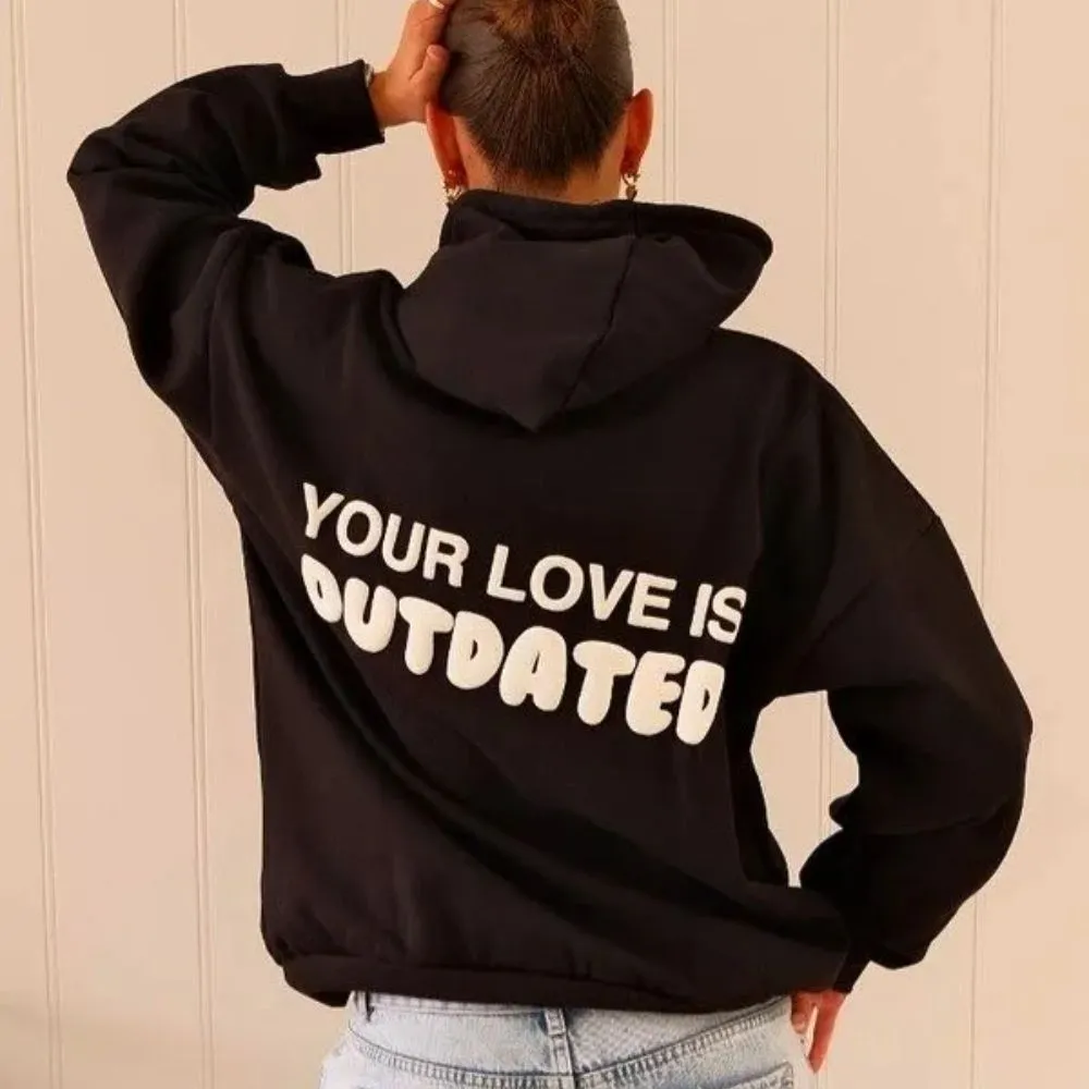 your-love-is-outdated-black-hoodie.webp