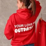 your-love-is-outdated-red-hoodie.webp