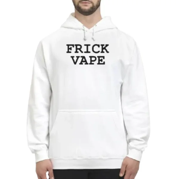 frick-vape-hoodie.webp